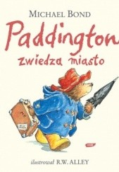 Okładka książki Paddington zwiedza miasto