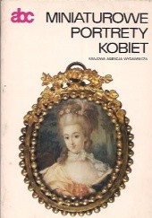 Okładka książki Miniaturowe portrety kobiet Halina Krassowska