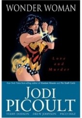 Okładka książki Wonder Woman. Love and murder. Jodi Picoult
