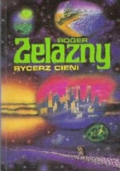 Okładka książki Rycerz Cieni Roger Zelazny