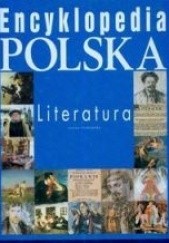 Okładka książki Literatura. Encyklopedia polska Joanna Knaflewska