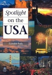 Okładka książki Spotlight on the USA Randee Falk