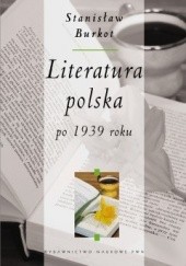 Okładka książki Literatura polska po 1939 roku Stanisław Burkot
