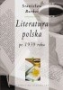 Okładka książki Literatura polska po 1939 roku Stanisław Burkot