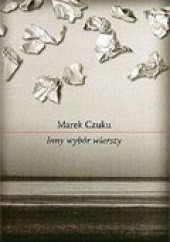 Okładka książki Inny wybór wierszy Marek Czuku
