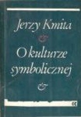 Okładka książki O kulturze symbolicznej Jerzy Kmita