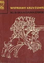 Okładka książki Wyprawy krzyżowe Bogdan Składanek, Maria Składanek