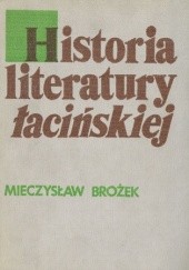 Okładka książki Historia literatury łacińskiej Mieczysław Brożek