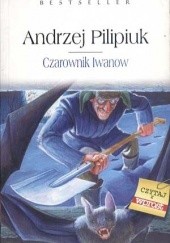 Okładka książki Czarownik Iwanow Andrzej Pilipiuk