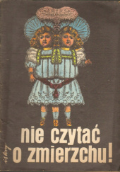 Okładka książki Nie czytać o zmierzchu! 2 autorstwa Edward Frederick Benson,&nbsp;Elizabeth Gaskell,&nbsp;Robert E. Howard,&nbsp;Joseph Sheridan Le Fanu,&nbsp;Rosa Mulholland