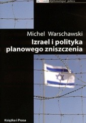 Okładka książki Izrael i polityka planowego zniszczenia Michel Warschawski