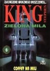 Okładka książki Zielona Mila 6: Coffey na Mili Stephen King