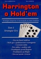 Okładka książki Harrington o Hold'em Tom I Dan Harrington, Bill Robertie