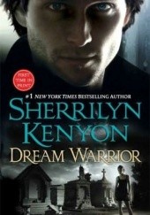 Okładka książki Dream Warrior Sherrilyn Kenyon