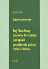 Okładka książki Esej filozoficzny Bolesława Micińskiego jako sposób poszukiwania podstaw realności świata Zbigniew Ambrożewicz