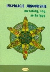 Okładka książki Inspiracje jungowskie : metafory, sny, archetypy praca zbiorowa