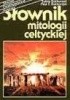 Słownik mitologii celtyckiej