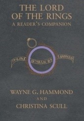 Okładka książki The Lord of the Rings: A Reader's Companion Wayne G. Hammond, Christina Scull