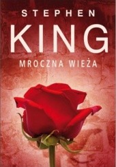 Okładka książki Mroczna wieża Stephen King
