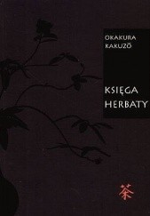 Okładka książki Księga herbaty Kakuzo Okakura