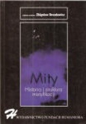 Okładka książki Mity : historia i struktura mistyfikacji : praca zbiorowa praca zbiorowa