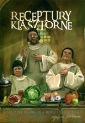 Okładka książki Receptury klasztorne Jacek Kowalski