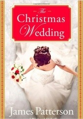 Okładka książki The Christmas Wedding Richard DiLallo, James Patterson