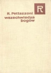 Okładka książki Wszechwiedza Bogów Raffaele Pettazzoni