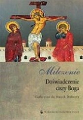 Okładka książki Milczenie. Doświadczenie Boga. Catherine de Hueck Doherty