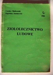 Okładka książki Ziołolecznictwo ludowe Czesław Bańkowski, Eugeniusz Kuźniewski