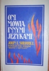 Okładka książki Oni mówią innymi językami John L. Sherrill