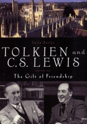 Okładka książki Tolkien and C.S. Lewis: The Gift of Friendship Colin Duriez