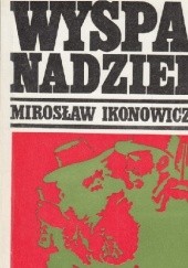Okładka książki Wyspa nadziei Mirosław Ikonowicz