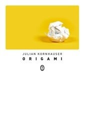 Okładka książki Origami Julian Kornhauser