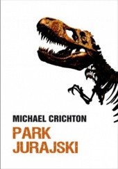 Okładka książki Park Jurajski Michael Crichton