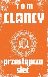 Okładka książki Przestępcza sieć Tom Clancy