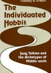 The Individuated Hobbit: Jung, Tolkien, and the Archetypes of Middle-Earth