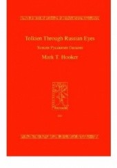 Okładka książki Tolkien Through Russian Eyes Mark T. Hooker