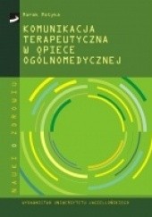 Okładka książki Komunikacja terapeutyczna w opiece ogólnomedycznej Marek Motyka