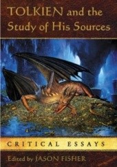 Okładka książki Tolkien and the Study of His Sources: Critical Essays Jason Fisher