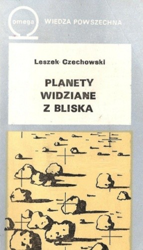 Okładka książki Planety widziane z bliska Leszek Czechowski