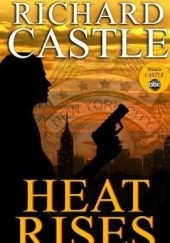 Okładka książki Heat Rises Richard Castle