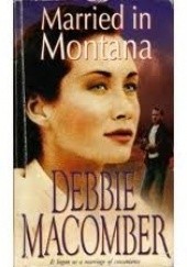 Okładka książki Married in Montana Debbie Macomber