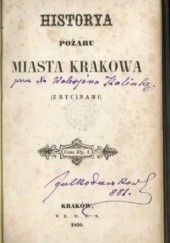 Okładka książki Historya pożaru miasta Krakowa Walerian Kalinka
