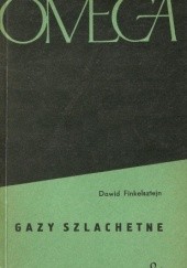 Okładka książki Gazy szlachetne Dawid Finkelsztejn