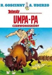 Okładka książki Umpa-Pa Czerwonoskóry René Goscinny, Albert Uderzo