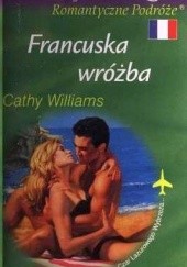 Okładka książki Francuska wróżba Cathy Williams