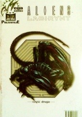 Okładka książki Aliens: Labirynt część 2 Kilian Plunkett, Jim Woodring