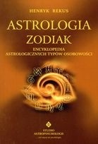 Astrologia: Zodiak: Encyklopedia astrologicznych typów osobowości