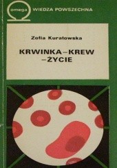 Okładka książki Krwinka-krew-życie Zofia Kuratowska